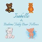 Isabelle & Bedtime Teddy Bear Fellows