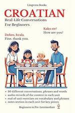 Croatian: Real-Life Conversation for Beginners 