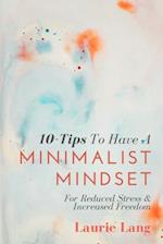 10-Tips To Have A Minimalist Mindset