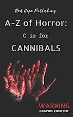 C is for Cannibals