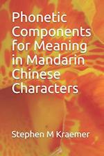 Phonetic Components for Meaning in Mandarin Chinese Characters