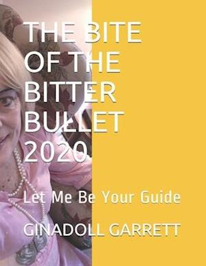 The Bite of the Bitter Bullet 2020