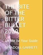 The Bite of the Bitter Bullet 2020