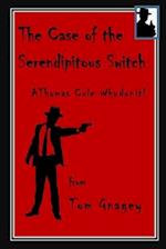 The Case of the Serendipitous Switch