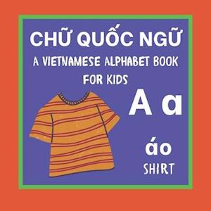 A Vietnamese Alphabet Book For Kids