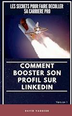 Comment Booster Son Profil Sur Linkedin