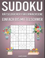 Sudoku Rätselbücher für Erwachsene Einfach bis Mittelschwer