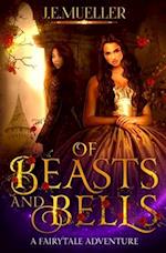 Of Beasts And Bells: A Fairytale Adventure 