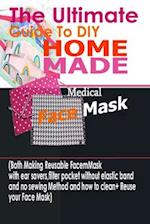 The Ultimate Guide To DIY Homemade Medical Face Mask
