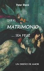 Que el matrimonio sea feliz