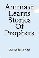 Ammaar Learns Stories Of Prophets