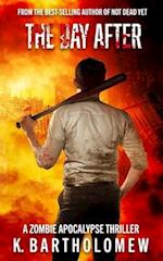 The Day After: A Zombie Apocalypse Thriller 