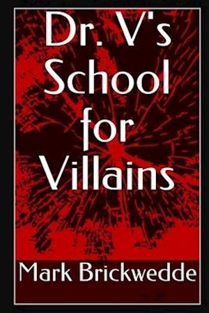 Dr. V's School for Villains