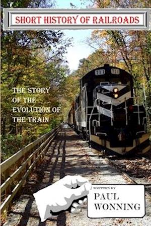 Short History of Railroads