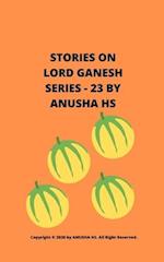 Stories on lord Ganesh series - 23