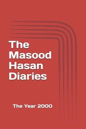 The Masood Hasan Diaries