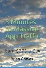 3 Minutes to Massive App Traffic