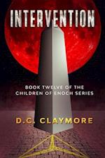 Intervention: Book Twelve of The Children of Enoch Series 