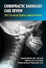 Chiropractic Radiology Case Review