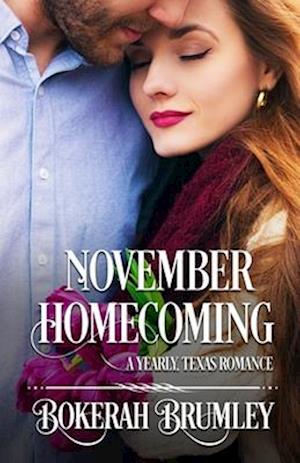 November Homecoming: A Yearly, Texas Romance