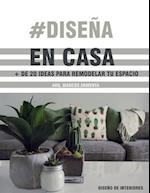 #Diseña en casa