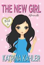 The New Girl - Book 6: Aftermath 