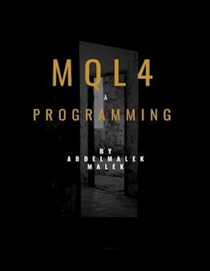 Mql4 Programming by Abdelmalek malek