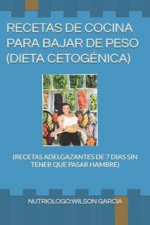 Recetas de Cocina Para Bajar de Peso Dieta Cetogénica