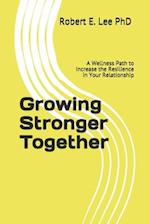 Growing Stronger Together