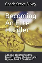 Becoming An Elite Hurdler