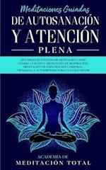 Meditaciones Guiadas de Autosanación y Atención Plena