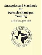 Strategies and Standards for Defensive Handgun Training (large format)