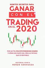 Habitos secretos para ganar con el trading en el 2020