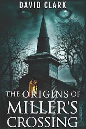 The Origins of Miller's Crossing