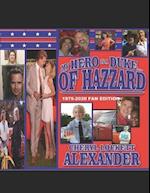 My Hero is a Duke...of Hazzard 1979-2020 FAN EDITION