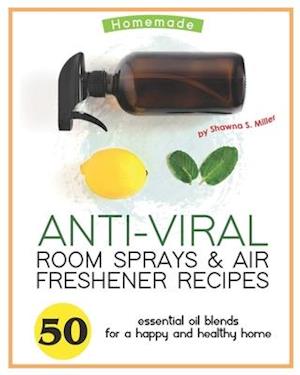 Homemade Anti-Viral Room Sprays & Air Freshener Recipes