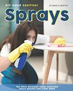 DIY Hand Sanitizer Sprays