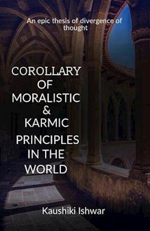 Corollary of moralistic & karmic principles in the world