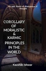 Corollary of moralistic & karmic principles in the world