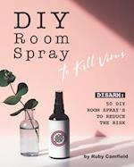 DIY Room Spray to Kill Virus