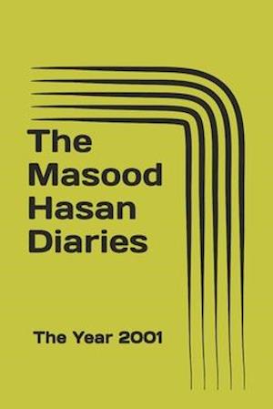 The Masood Hasan Diaries