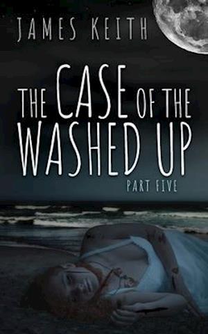 The Case of the Washed Up