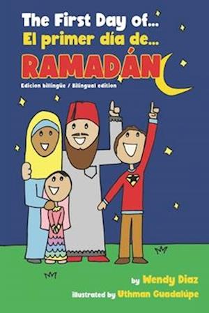 The First Day of Ramadan: El primer día de Ramadán