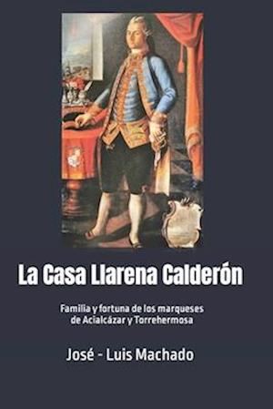 La Casa Llarena Calderón