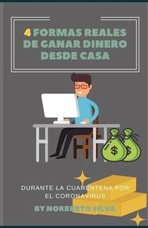 4 Formas Reales de Ganar Dinero Desde Casa