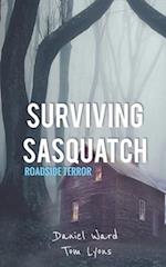 Surviving Sasquatch: Roadside Terror 