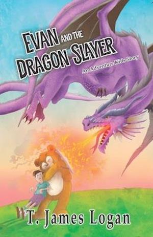 Evan and the Dragonslayer