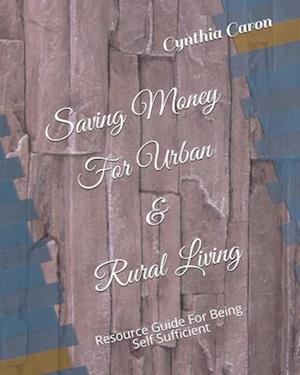 Saving Money For Urban & Rural Living