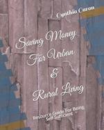 Saving Money For Urban & Rural Living