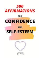 500 Affirmations For Confidence And Self-Esteem